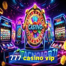 777 casino vip